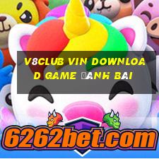 V8Club Vin Download Game Đánh Bài