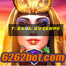 từ khóa: ku casino