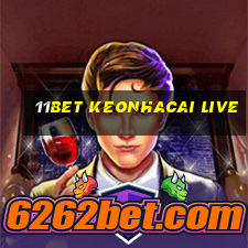 11bet keonhacai live