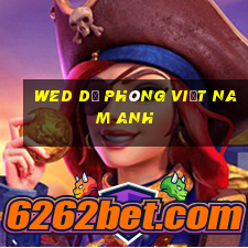 wed dự phòng việt nam Anh