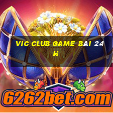 Vic Club Game Bài 24H