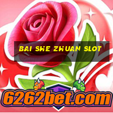 bai she zhuan slot