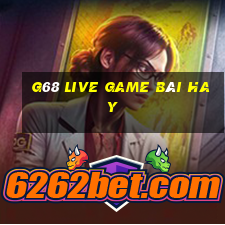 G68 Live Game Bài Hay