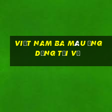 Việt nam ba màu ứng dụng tải về