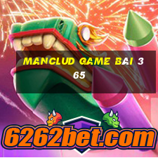 Manclud Game Bài 365