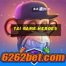 tai game heroes