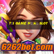 tải game nổ hũ slot