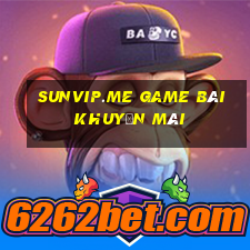 Sunvip.Me Game Bài Khuyến Mãi