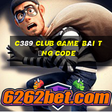 C389 Club Game Bài Tặng Code