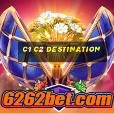 c1 c2 destination