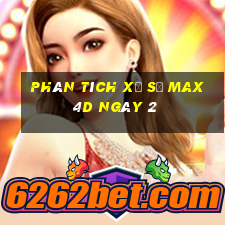 Phân tích Xổ Số max 4d ngày 2