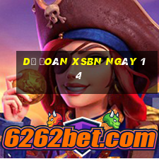 Dự đoán XSBN ngày 14