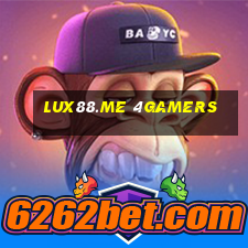 Lux88.Me 4Gamers