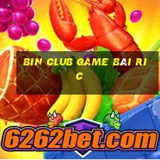 Bin Club Game Bài Ric