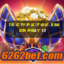 Trực tiếp kết quả XSHCM ngày 13