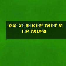 quả xổ số kiến thiết miền trung