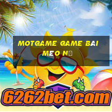 Motgame Game Bài Mèo Nổ