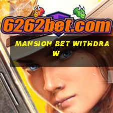 mansion bet withdraw