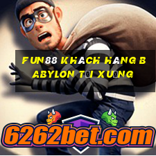 Fun88 khách hàng Babylon Tải xuống