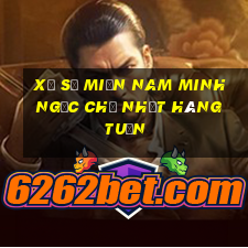 xổ số miền nam minh ngọc chủ nhật hàng tuần