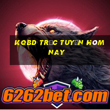 kqbd trực tuyến hôm nay