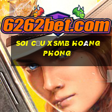 soi cầu xsmb hoàng phong