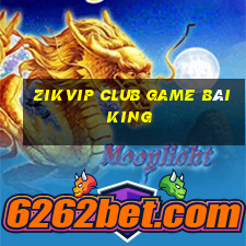 Zikvip Club Game Bài King