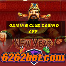 gaming club casino app