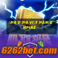 Ứng dụng Việt nam Empire