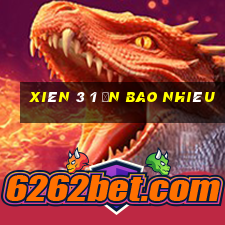 xiên 3 1 ăn bao nhiêu