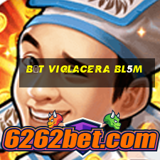 bệt viglacera bl5m