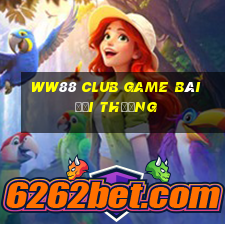 Ww88 Club Game Bài Đổi Thưởng