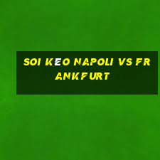 soi kèo napoli vs frankfurt