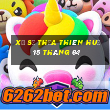 xổ số thừa thiên huế 15 tháng 04