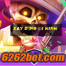 xây dựng đội hình