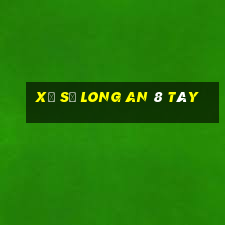 xổ số long an 8 tây