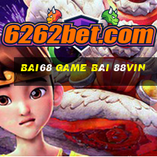 Bai68 Game Bài 88Vin