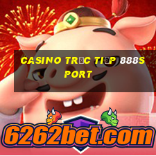 Casino Trực tiếp 888sport