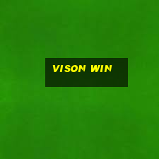 Vison Win