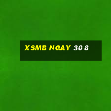 xsmb ngay 30 8