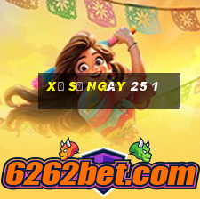 xổ số ngày 25 1