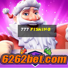 777 fishing