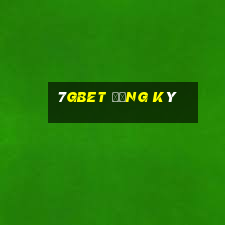 7gbet đăng ký