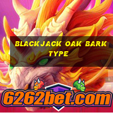 blackjack oak bark type