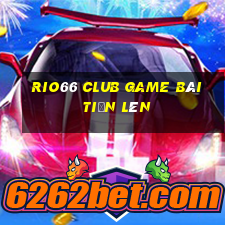 Rio66 Club Game Bài Tiến Lên