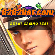 betat casino test