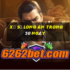 xổ số long an trong 30 ngày