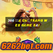 366 Địa chỉ trang web game bài