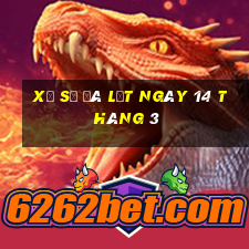 xổ số đà lạt ngày 14 tháng 3