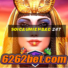 soicaumienbac 247